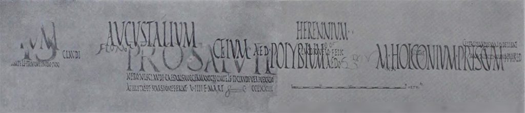 II.7.7 Pompeii. Palaestra. 1939. North wall inscriptions, no longer conserved. 
See Notizie degli Scavi di Antichità, 1939, p. 308-9, figs. 21, 22.
According to Varone and Stefani these are CIL IV 7586 to 7592 and CIL IV 7988 to 7589.
See Varone, A. and Stefani, G., 2009. Titulorum Pictorum Pompeianorum, Rome: L’erma di Bretschneider. (p.222-3)
According to Epigraphik-Datenbank Clauss/Slaby (See www.manfredclauss.de) these read

Ceium aed(ilem)      [CIL IV 7586]

Herennium
aed(ilem) o(ro) v(os) f(aciatis)      [CIL IV 7587]

Polybium aed(ilem) o(ro) v(os) f(aciatis)     [CIL IV 7588]

M(arcum) Holconium Priscum IIvir(um) i(ure) d(icundo)      [CIL IV 7589]

T(h)yasotas      [CIL IV 7590]

Visu      [CIL IV 7591]

Q(uintum) D() V()      [CIL IV 7592]

]ium / [3]io      [CIL IV 7988a]

[Pro salute Neron]is
[3] Pompeis pr(idie) Non(as) et Non(is) Iun(iis)
/
Claudi[o Vero feliciter(?)]      [CIL IV 7988b-c]

Augustalium      [CIL IV 7988d]

Flora(lia?)      [CIL IV 7988e]

Pro salute
Neronis Claudi Caesaris Aug(usti) Germanici Pompeis Ti(beri) Claudi Veri venatio
athletae et sparsiones erint V IIII K(alendas) Mart(ias) CCCLXXIII
/
Claudio Vero felic(iter)     [CIL IV 7989a]

Celer lorarius Maio delibat
Maio principi coloniae felic(iter)      [CIL IV 7989b]
