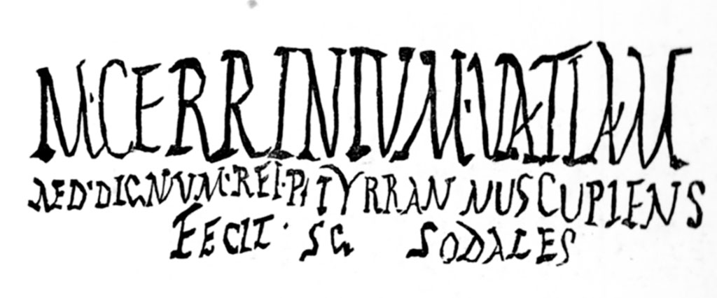 VI.7.21 Pompeii. Inscriptions drawn by Gell in his 1930 sketchbook.
See Gell, W. Sketchbook of Pompeii, c.1830. 
See book from Van Der Poel Campanian Collection on Getty website http://hdl.handle.net/10020/2002m16b425

The Epigraphic Database Roma records
Rufum / dig(num) rei p(ublicae)      [CIL IV 220]
M(arcum) Cerrinium Vatiam / aed(ilem) dignum rei p(ublicae) Tyrannus cupiens / fecit cum sodales [CIL IV 221] -  VI, 7, 21, via di Mercurio, accanto alla porta.
