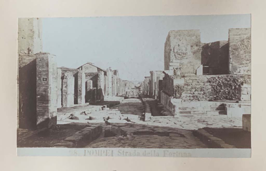 Via della Fortuna, Pompeii. From an Album dated 1882. 
Looking east along VI.10, towards VI.12, on left. Temple of Fortuna Augusta, on right. Photo courtesy of Rick Bauer.
