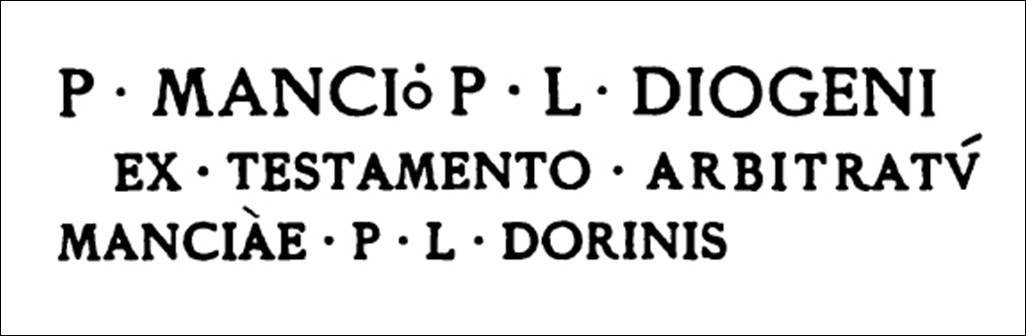 FP5 Pompeii. According to Mau the marble plaque on the front of the tomb had the Latin inscription as shown above.
P MANCIO P L(iberto) DIOGENI  EX TESTAMENTO ARBITRATU  MANCIAE P L(ibertae) DORINIS
To the memory of Publius Mancius Diogenes, freedman of Publius Mancius; (the monument was erected) in accordance with the terms of his will, under the direction of Mancia Doris, freedwoman of Publius Mancius.
See Mau, A., 1907, translated by Kelsey F. W. Pompeii: Its Life and Art. New York: Macmillan. (p. 432-3).
See Mau, A., 1888. Mitteilungen des Kaiserlich Deutschen Archaeologischen Instituts, Roemische Abtheilung Volume III. (p. 133).
According to Sogliano, this was a marble slab, height 0.35m, length. 0.70m, set into the front of the third monument, counting from the west: the letters were painted in red, as can be seen from the traces.
See Notizie degli Scavi di Antichità, 1887, p. 33.
