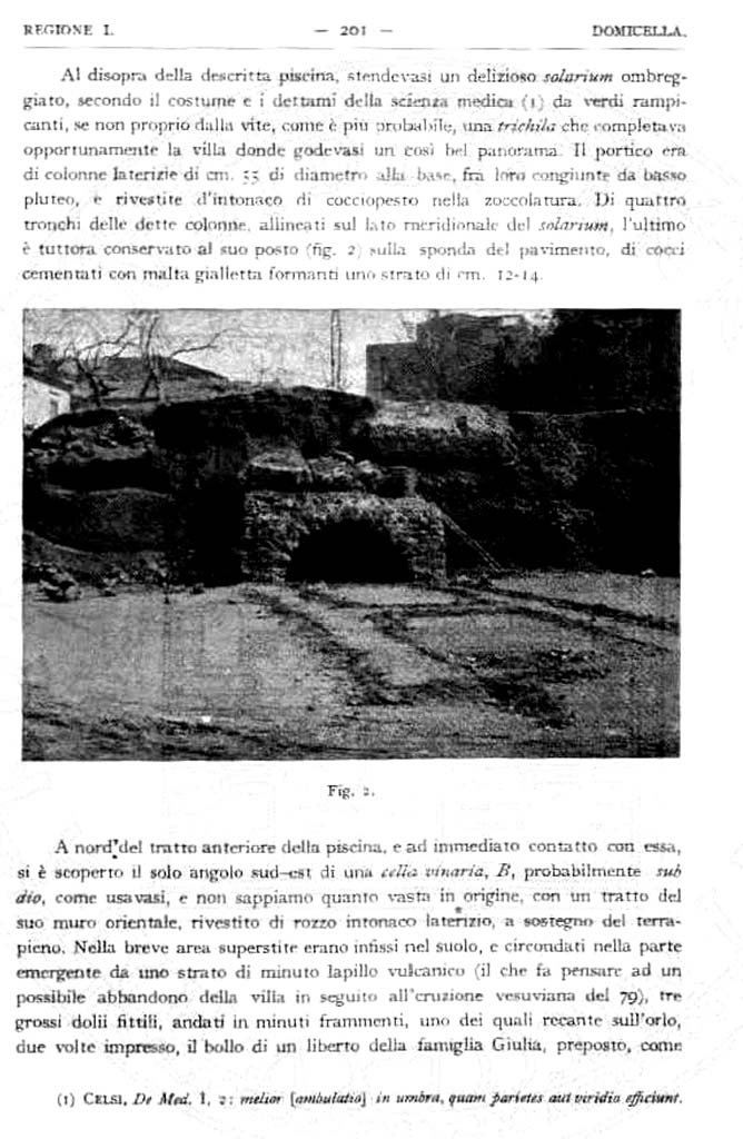 Domicella. Villa rustica romana. 1929. Excavation report by Matteo Della Corte.
See Notizie degli Scavi di Antichit, 1929, p. 201.

